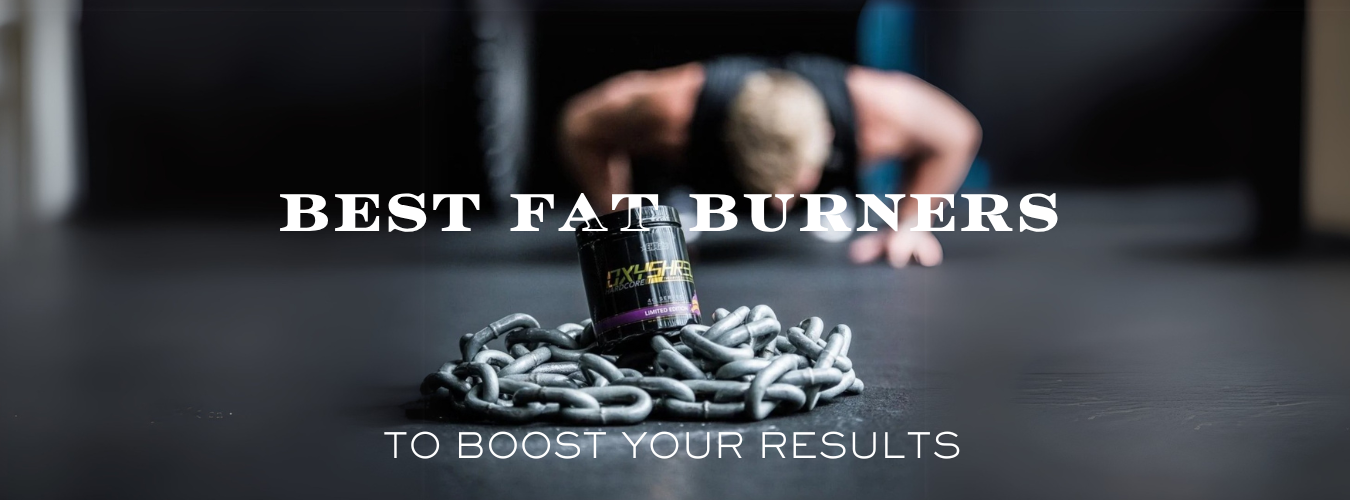 Best Fat Burners to Boost Your Results